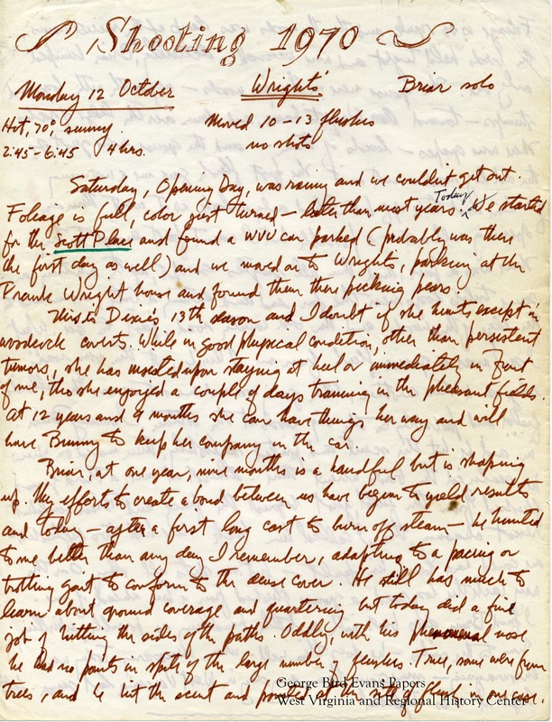 George begins his journal on Opening Day with his dog Briar. He notes that it is Dixie's 13th season, and she will probably not be hunting much except for woodcock coverts. He hunts in and around Wright's, Scott Place, Paiva Place, Canaan Valley, Gates, Connelly Place, Edelman, Rehoboth, Upper Tub Run, Braddock Run, Five Forks Glades, Dinner Bell Pipeline, McGrew Place, Bishoff Place, upper Dority, Little Sandy, and Scott Place. In each entry, he notes the weather, the number of flushes and shots, and the names of the dogs he hunts with. He includes a table with hunt statistics of each outing location and individual dog.